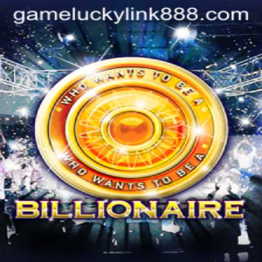 Discover the Thrills of Billionaire: An Exciting New Game with LuckyLink888