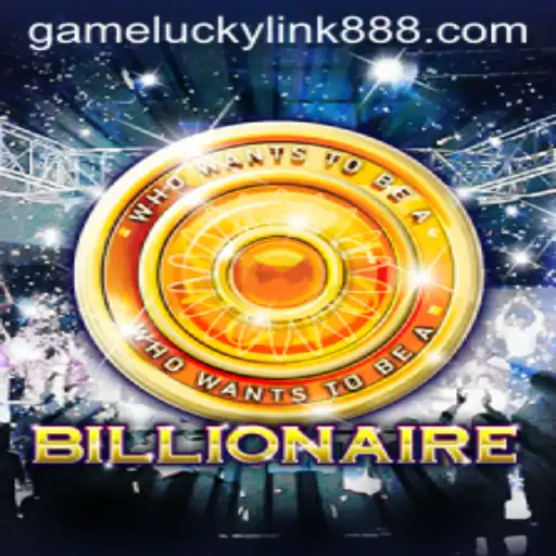Discover the Thrills of Billionaire: An Exciting New Game with LuckyLink888