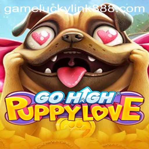 GoHighPuppyLove: Enthralling Adventure with LuckyLink888