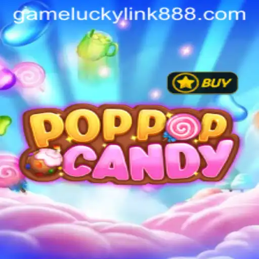 Discover the World of POPPOPCANDY with LuckyLink888