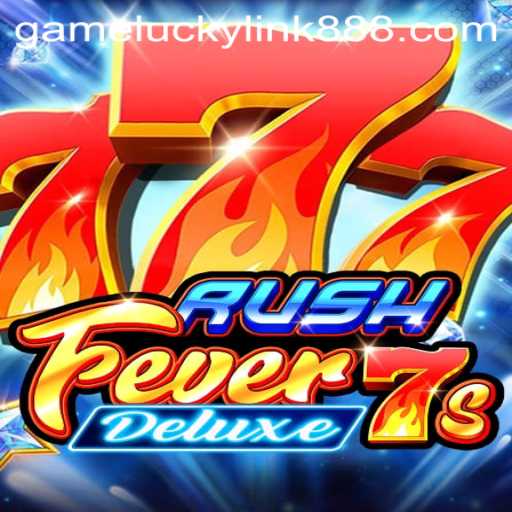 RushFever7sDeluxe: A Journey into the Ultimate Casino Experience